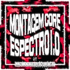 Montagem Core Espectro 1.0
