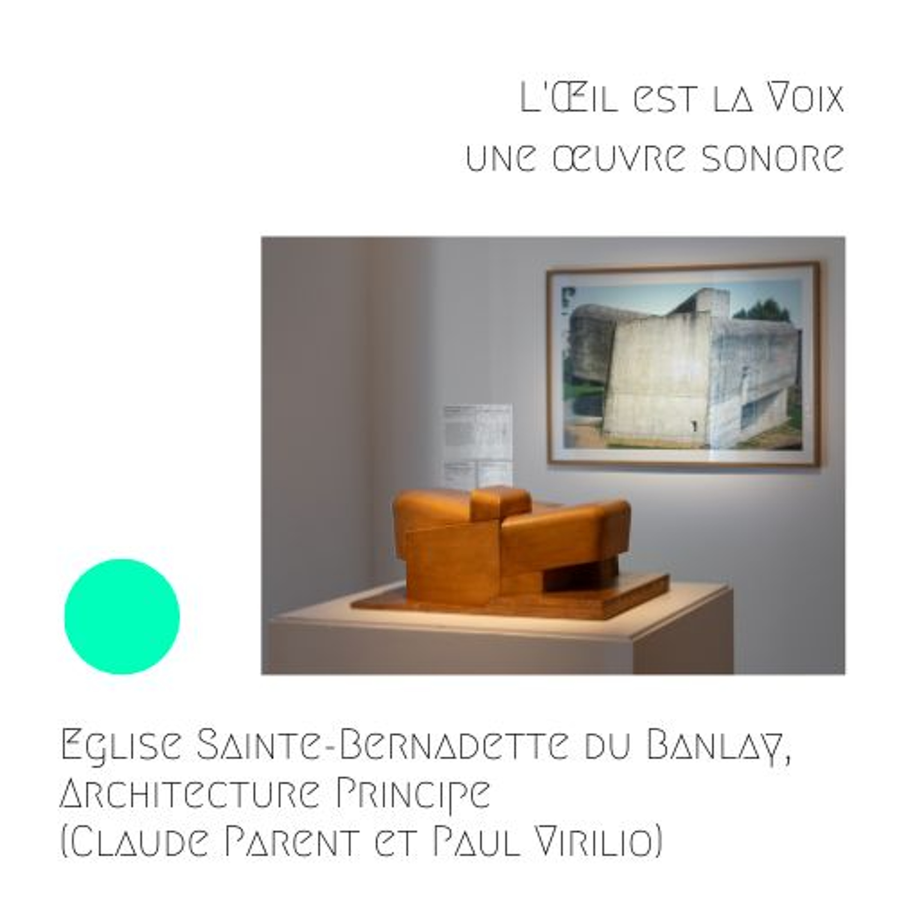 Eglise Sainte-Bernadette du Banlay. Nevers. Maquette n°1, Architecture Principe (Claude Parent et Paul Virilio), 1963-1966