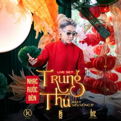 NHẠC RƯỚC ĐÈN - DJ KIMX - KIMX SIÊU VÒNG 31 - TRUNG THU 2025 - HOUSELAK/ VBASS