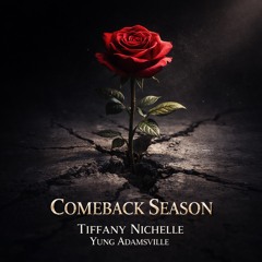 Tiffany Nichelle - Comeback Season