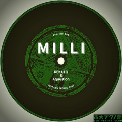 REKUTO & Aquestion - Milli (Original Mix)