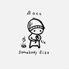 Somebody Else