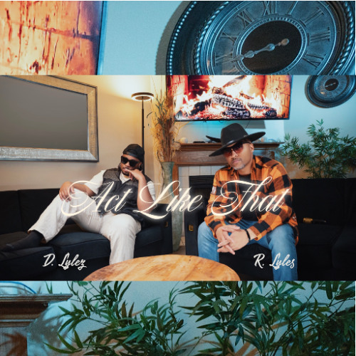 Act Like That [COVER] D. Lylez x R. Lyles