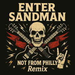 Metallica - Enter Sandman (NOT FROM PHILLY Edit) FREE DL