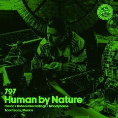 House Saladcast 797 | Human By Nature