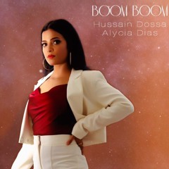 Boom Boom (Afro House Remix) - Hussain Dossa Feat Alycia Diaz