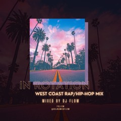 SEPT 2021 #INROTATION WEST COAST RAP/HIP-HOP MIX