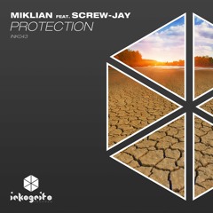 Miklian feat. Screw-Jay - Protection [Preview]