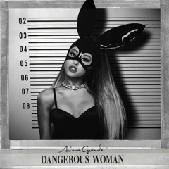 DANGEROUS WOMEN  FULL ALBUM (deluxe edition + focus song) 🌙 🐰