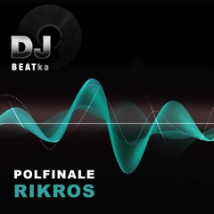 RIKROS - Porn to my ears (POLFINALE)