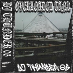 DJ THUNDER 06 - OVERLOADED TANK (rare archive)
