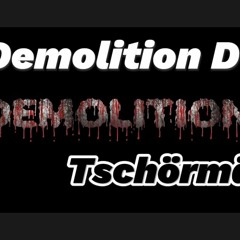 Demolition D -Tschörmäny ( Free Download )