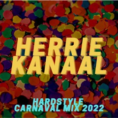 Herrie Kanaal - Hardstyle Carnaval Mix 2022