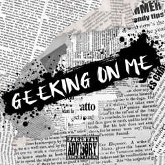 GEEKING ON ME.wav