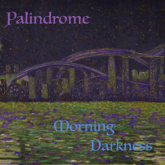 Morning Darkness