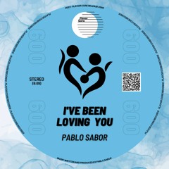 (FC009) Pablo Sabor - I've Been Loving You