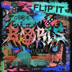 Levity - Flip It [BØRIS REMIX]