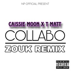 COLLABO Feat.CAISSIE MOON & T MATT
