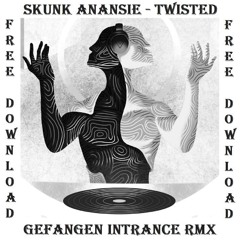 Skunk Anansie - Twisted (Gefangen Intrance Rmx)