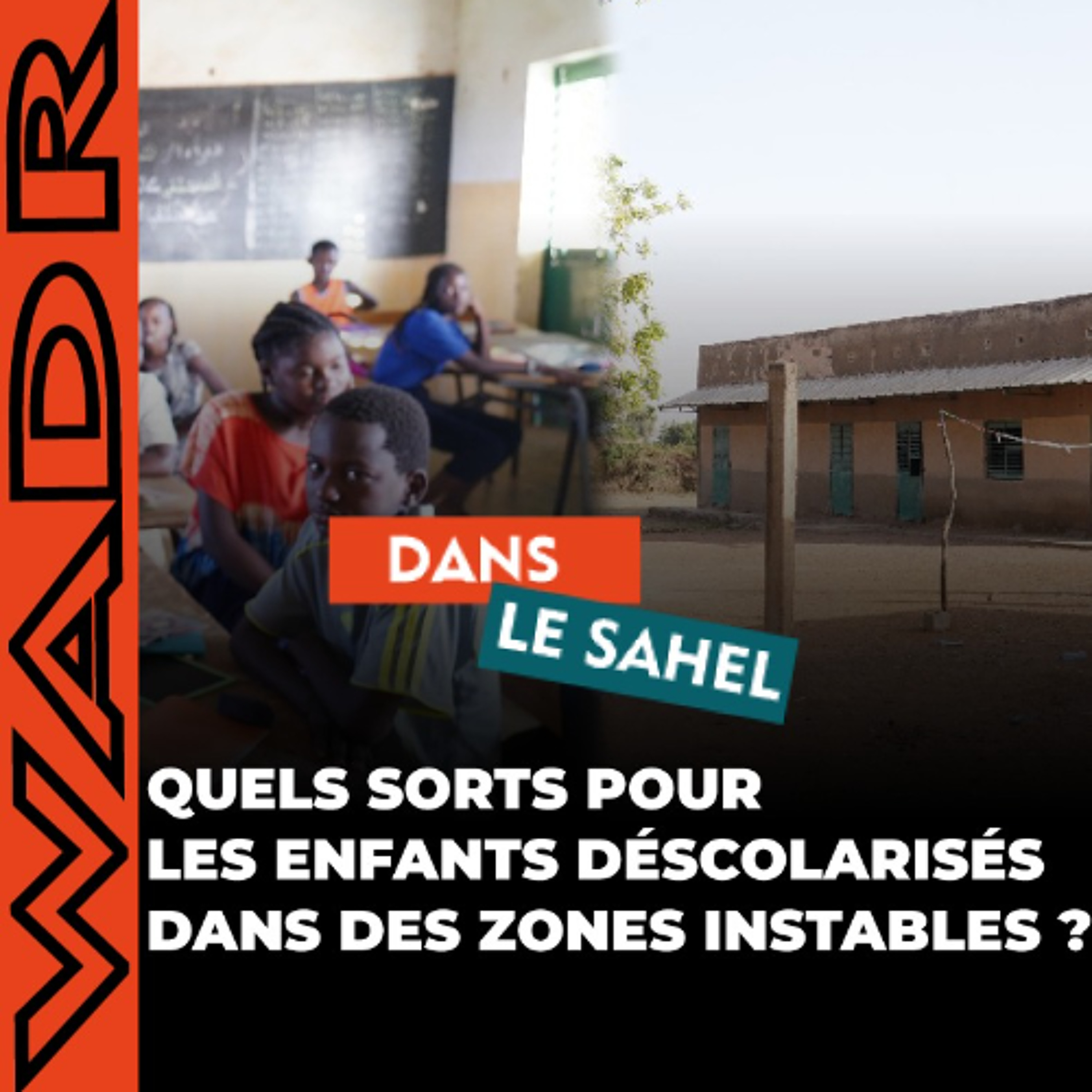 Quels Sorts Pour Les Enfants Déscolarisés Dans Des Zones Instables ? episode artwork