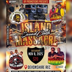 4 Island Massacre Sound Clash 2025 🇧🇲🇧🇲 Bermuda 🇧🇲🇧🇲