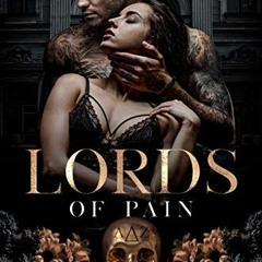 READ [EPUB KINDLE PDF EBOOK] Lords of Pain (Dark College Bully Romance): Royals of Forsyth Universit