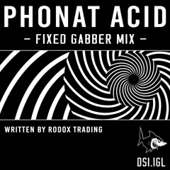 Rodox Trading - Phonat Acid (180bpm)