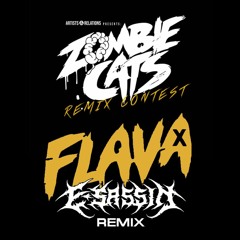 Zombie Cats - Flava (E-Sassin Remix)[FREE DOWNLOAD]
