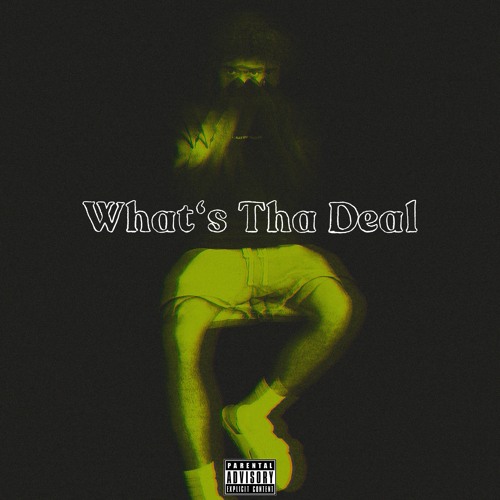 What's Tha Deal (Prod. @Shxrkz x @Ferno x @Pilgrim)