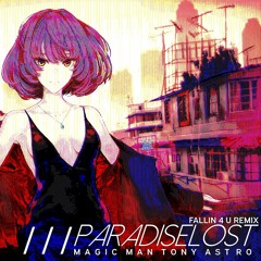 PARADISELOST [fallin 4 u remix] #irlylikeu
