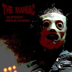 THE MANIAC - [A Slipknot Megalovania]