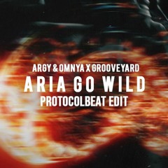 Argy & Omnya X Grooveyard - Mary Go Wild (Protocolbeat Edit)