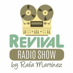REVIVAL RADIO SHOW -RAFA MARTINEZ 31 DIC 22