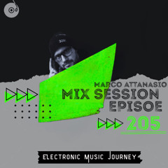 Marco Attanasio – Mix Session Episode 205 (Melodic  / Progressive / Afro / Deep House)
