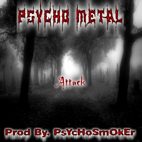 Attack (Prod. PsYcHoSmOkEr)