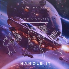 Handle It (With Chris Cruise)