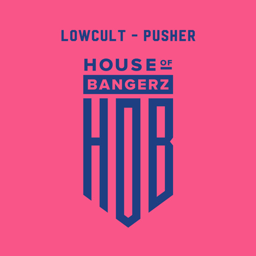 BFF313 Lowcult - Pusher (FREE DOWNLOAD)