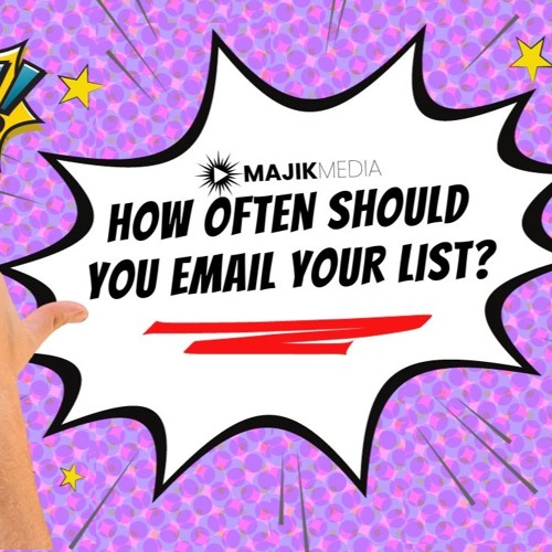 How Often Should You Email Your List?