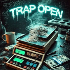 Trap Open (feat. WoodroTheMan)