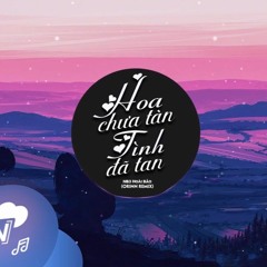 Hoa Chưa Tàn Tình Đã Tan (Orinn Remix) - NB3 Hoài Bảo