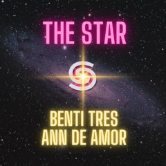 THE STAR - Benti Tres & Ann De Amor (Remix)