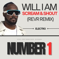 Will I Am - Scream & Shout (REVR Remix) [FILTERED]