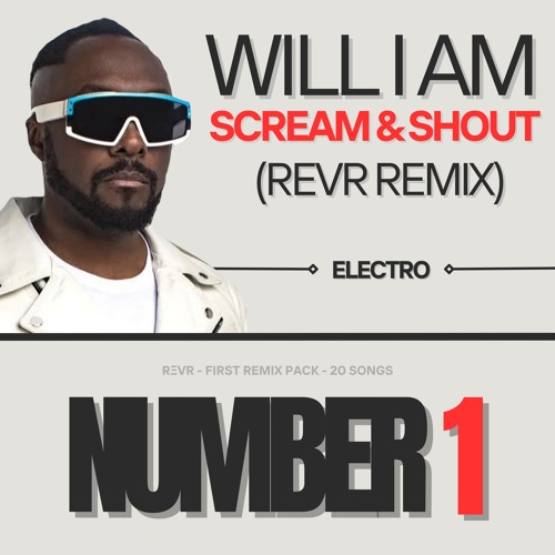Will I Am - Scream & Shout (REVR Remix) [FILTERED]