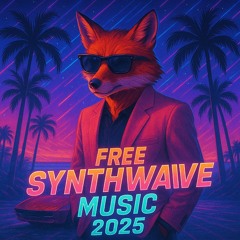 Free Synthwave Music 2025 🌴 100% Royalty FREE Music 🌴