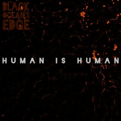 Human Is Human