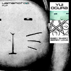 Yui Ogura - Baby Sweet Berry Love(Yamamoto-P Flip)