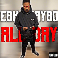 Ebk Jaaybo - All Day