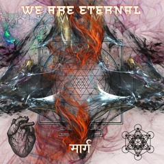 We Are Eternal - Marga [2022 Album, OM Mantra Records]