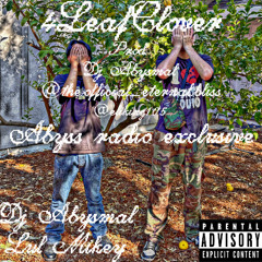 DJ Abysmal X Lul Mikey - 4LEAFCLOVER (Prod. DJ Abysmal)