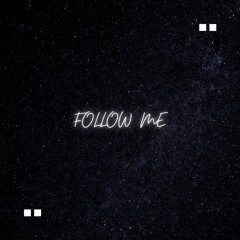 Follow Me [with Twitch]